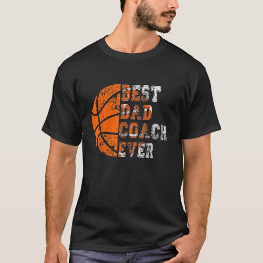 T-shirt Best Dad Coach Ever Father s Day Basketball Player (Devant)