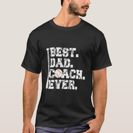T-shirt Best Dad Coach Ever Fathers Day Baseball Dad (Devant)
