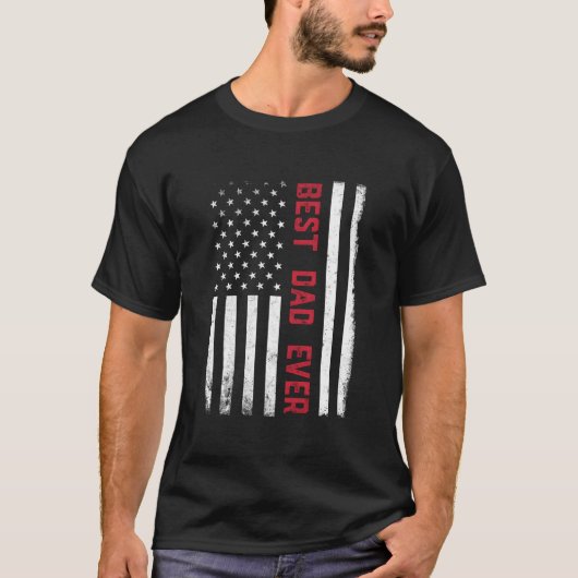 T-shirt Best Dad Ever American Flag Us 4Th Of July Father' (Devant)