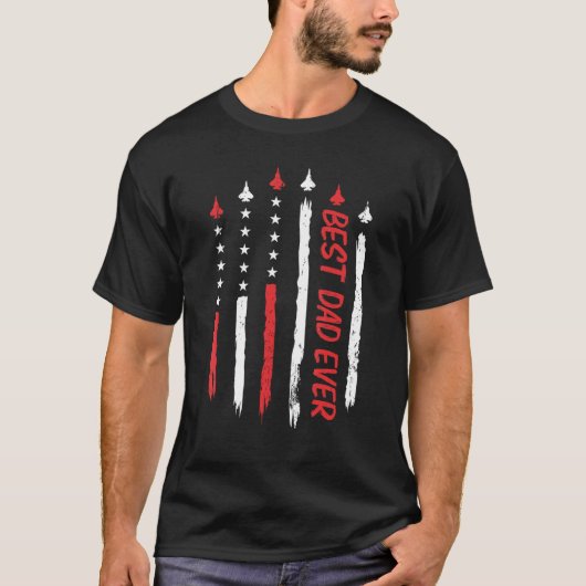 T-shirt Best Dad Ever US American Flag fighter jet Fathers (Devant)