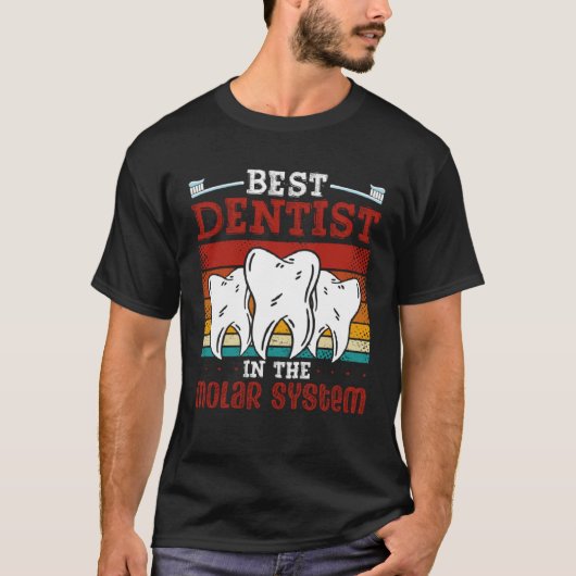 T-shirt Best Dentist In The Molar System Dental Assistant  (Devant)