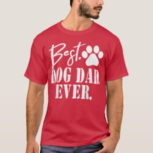 T-shirt Best Dog Dad Ever Father's Day Gift