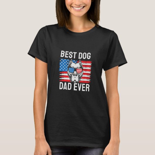 T-shirt Best Dog Dad Ever Pitbull 4th of July (Devant)