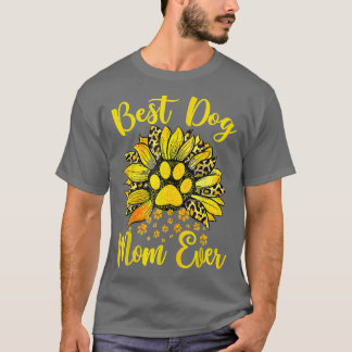 T-shirt Best Dog Mama Ever Mother's Day Sunflower Dog Love