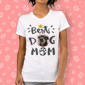 T-shirt Best Dog Mom Animaux de compagnie Photo Empreinte