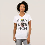 T-shirt Best Dog Mom Animaux de compagnie Photo Empreinte (Devant entier)