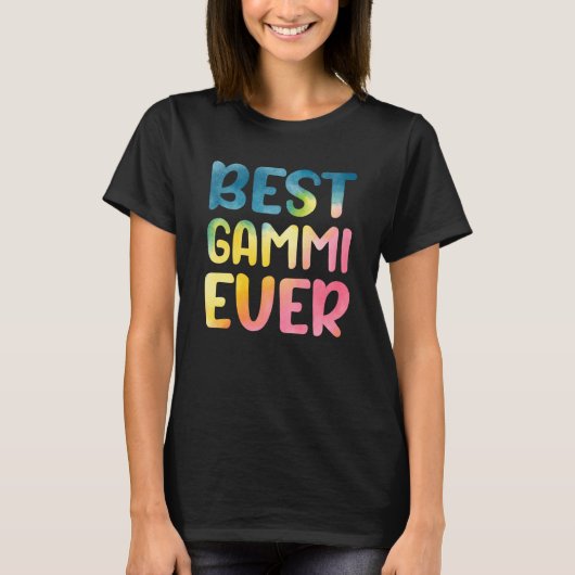 T-shirt Best Gammi Ever Mother's Day Gammi (Devant)