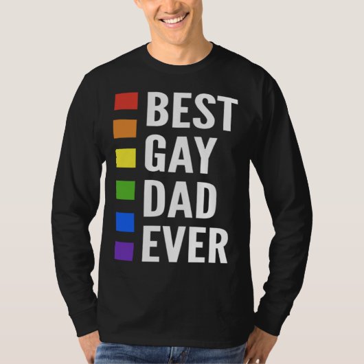 T-shirt Best Gay Dad Ever Gay Men Dads (Devant)