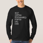 T-shirt Best German Roughhaired Pointer Dad Ever (Devant)