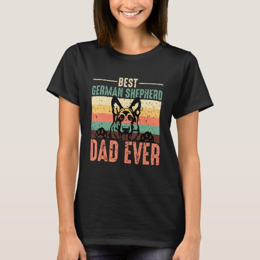 T-shirt Best German Shepherd Dad Ever Dog   Cute Father`s  (Devant)