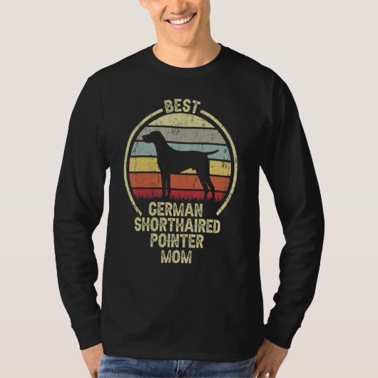 T-shirt Best German Shorthaired Pointer Mom T- Shirt For D (Devant)