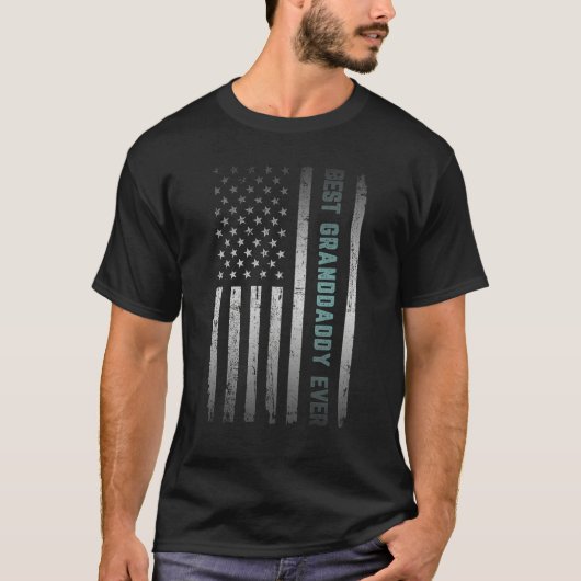 T-shirt Best GRANDDADDY Ever With US American Flag Father  (Devant)