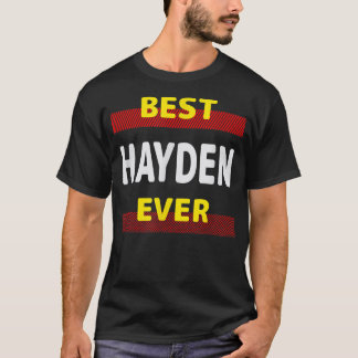 T-shirt Best Hayden Ever Amis Nom Buddy Surnom Perso