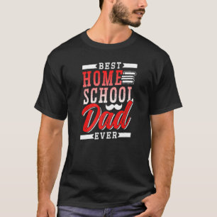 T-shirt Best Homeschool Papa Ever Père Homeschooling Dadd