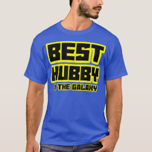 T-shirt BEST HUBBY IN THE GALAXY Daddy Husband Sci Fi Fath