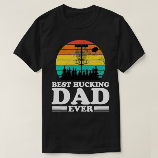 T-shirt Best Hucking Dad Funny Retro Disc Golf Frisbee Pla (Design devant)
