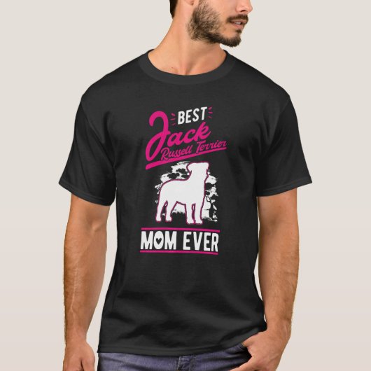 T-shirt Best Jack Russell Terrier Mom Ever Jack Russell Te (Devant)