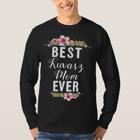 T-shirt Best Kuvasz Mom Ever Floral (Devant)