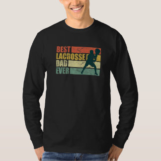 T-shirt Best Lacrosse Dad Ever Father S Day Lacrosse