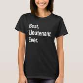 T-shirt Best Lieutenant Ever (Devant)