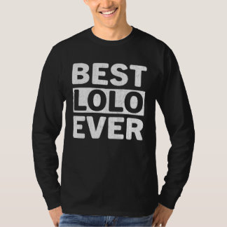 T-shirt Best Lolo Ever  Fathers Day Lolo
