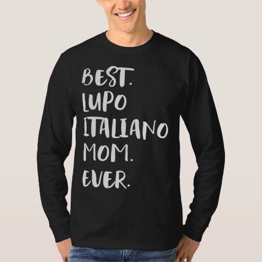 T-shirt Best Lupo Italiano Mom Ever (Devant)