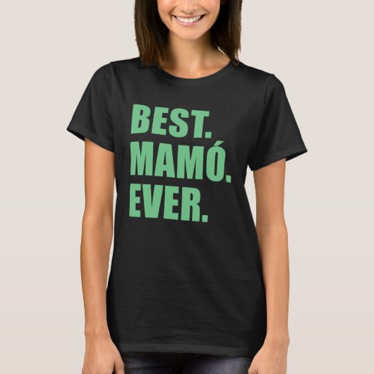 T-shirt Best Mamo Ever Irish Grandmother (Devant)