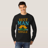 T-shirt Best Man And Single Bride Groom Bachelor Party Tea (Devant entier)