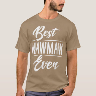 T-shirt Best Maw Maw Ever Grandma Mother's Day Gifts Women