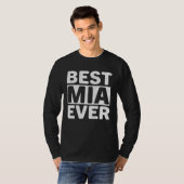 T-shirt Best Mia Ever  Mothers Day Mia (Devant entier)