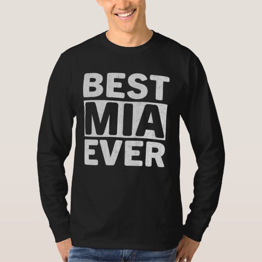 T-shirt Best Mia Ever  Mothers Day Mia (Devant)