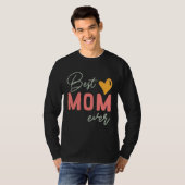 T-shirt Best Mom Ever  Mother s Day (Devant entier)