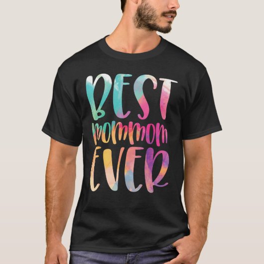 T-shirt Best Mommom Ever Mother s Day (Devant)