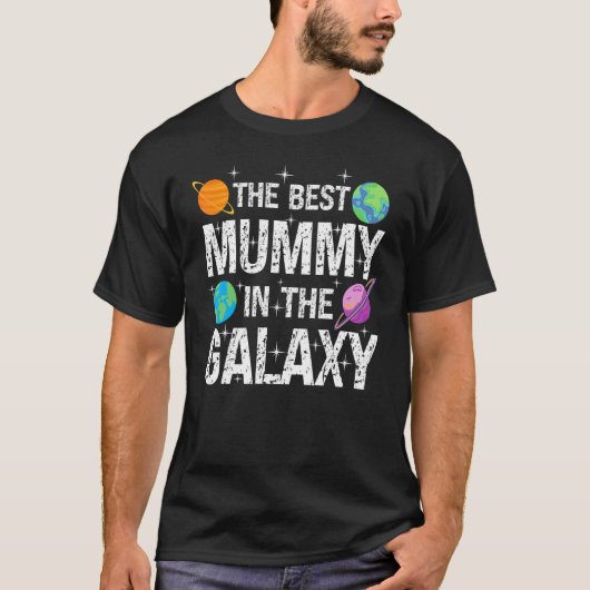 T-shirt Best Mummy in the Galaxy Mother's Day Present for (Devant)