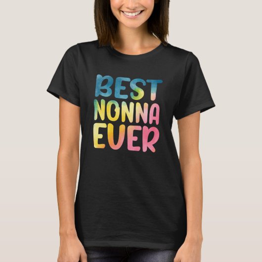 T-shirt Best Nonna Ever Mother's Day Nonna (Devant)