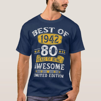 T-shirt Best Of 1942 Cadeaux 80 Ans Cadeaux 80e Anniversai