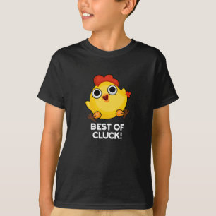 T-shirt Best Of Cluck Funny Chicken Pun Dark BG