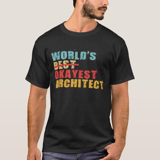 T-shirt Best Okayest Architect Acy060b (Devant)