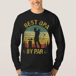 T-shirt Best Opa By Par Golf Lover Fête des pères amusante