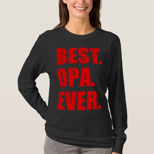T-shirt Best Opa Ever German Grandfather (Devant)