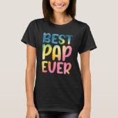 T-shirt Best Pap Ever Father's Day Pap (Devant)