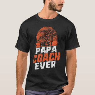 T-shirt Best Papa Basketball Coach Ever Fête des pères pou