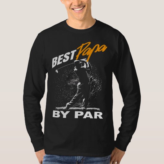 T-shirt best papa by par  fathers day golf  Golfing (Devant)