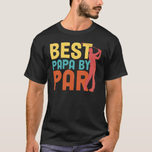 T-shirt Best Papa By Par Fête des pères Golf Grandpa