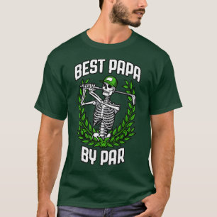 T-shirt Best Papa By Par Golf Funny Golf Golf Skeleton Gol