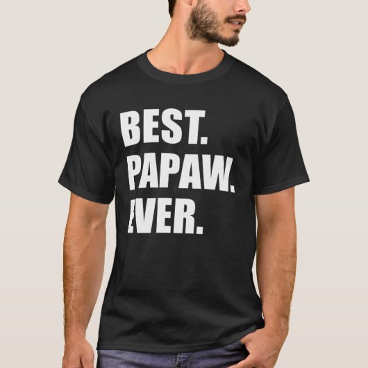 T-shirt Best Papaw Ever Southern Grandfather (Devant)