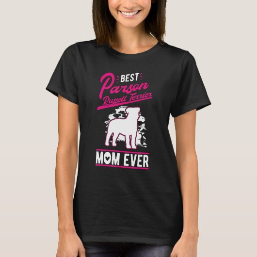 T-shirt Best Parson Russell Terrier Mom Ever (Devant)