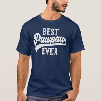 T-shirt Best Pawpaw Ever Gifts From Grandchildren Pawpaw B