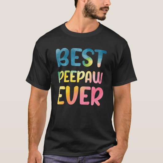 T-shirt Best Peepaw Ever Father's Day Peepaw (Devant)