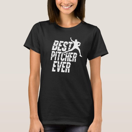 T-shirt Best Pitcher Ever Hobby Baseball Player Sayings (Devant)